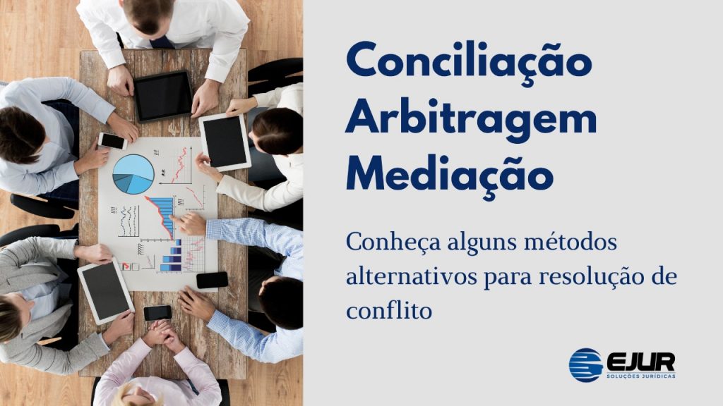 Conciliação, Arbitragem, Mediação